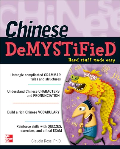 Chinese Demystified: A Self-Teaching Guide: Hard Stuff Made Easy von McGraw-Hill Education